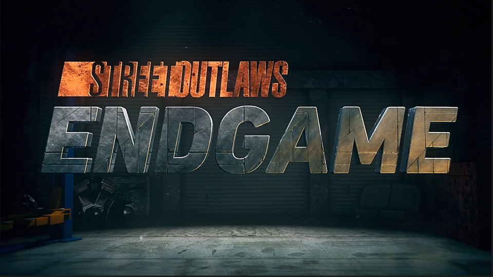 STREET OUTLAWS: ENDGAME